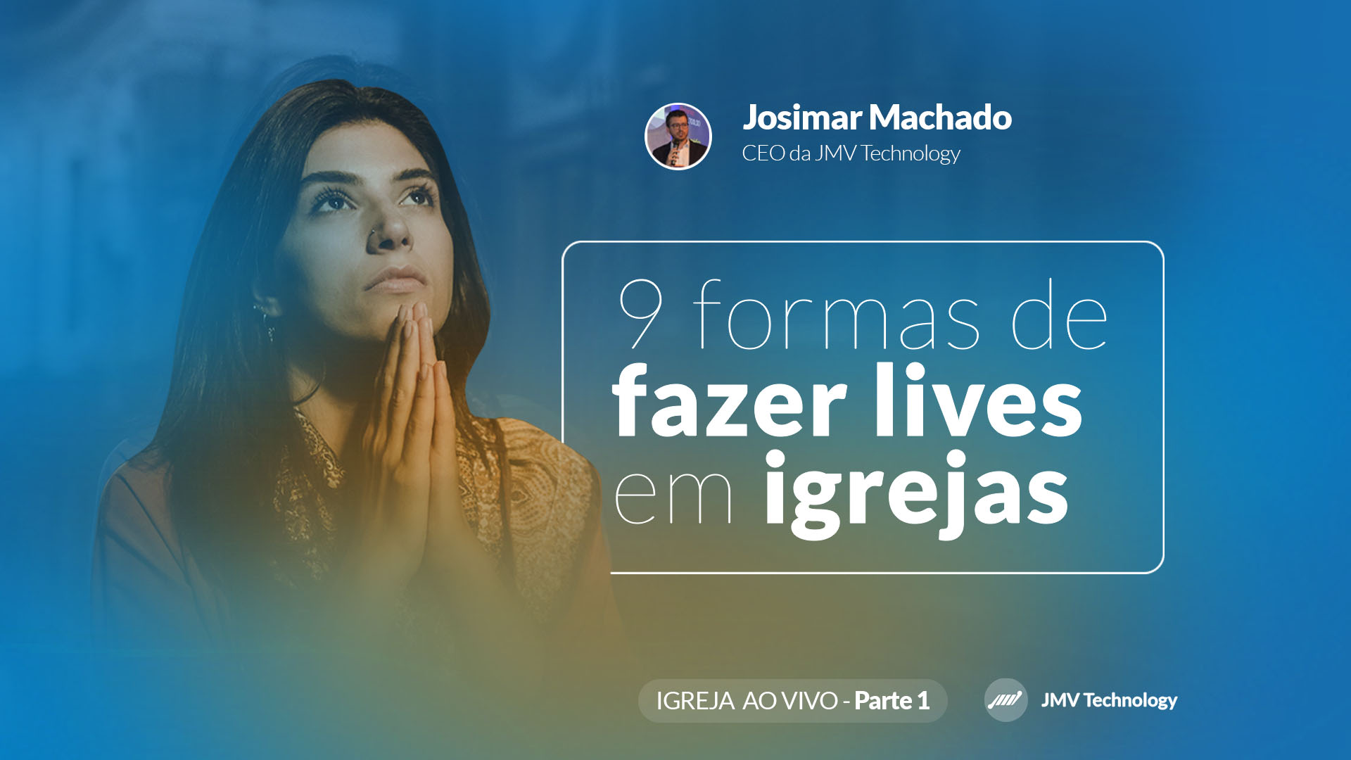 9 formas de fazer live em igrejas│Parte 1 – Webcam