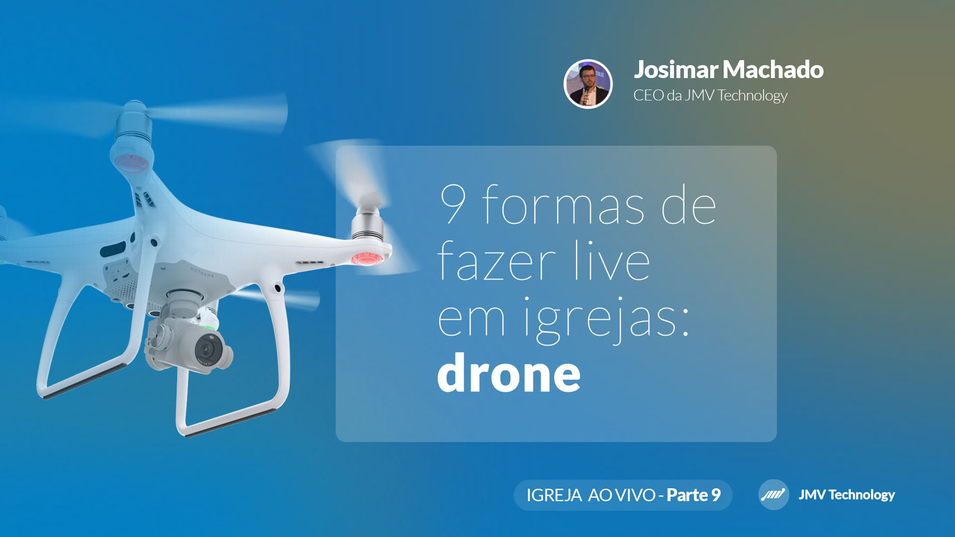 9 formas de fazer live em igrejas – Parte 9