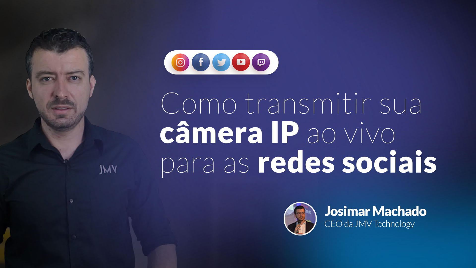 Como transmitir câmera IP ao vivo nas redes sociais