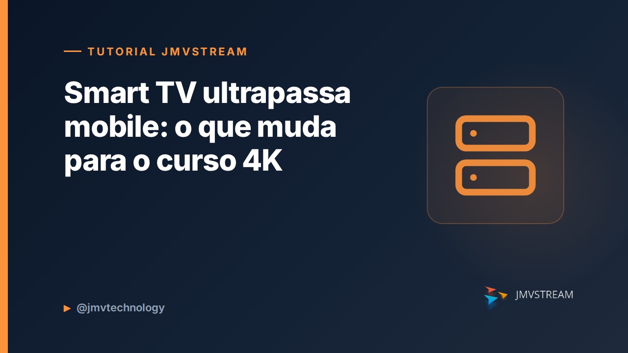 Consumo de vídeo em Smart TV ultrapassa o mobile: o que muda para hospedar curso EAD em 4K