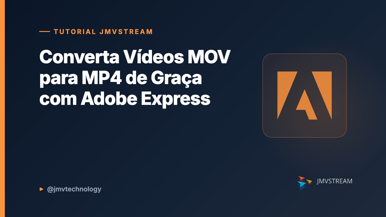 Tutorial JMVStream: Converta Vídeos MOV para MP4 de Graça com Adobe Express