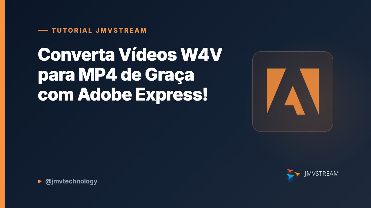 Tutorial JMVStream: Converta Vídeos W4V para MP4 de Graça com Adobe Express!