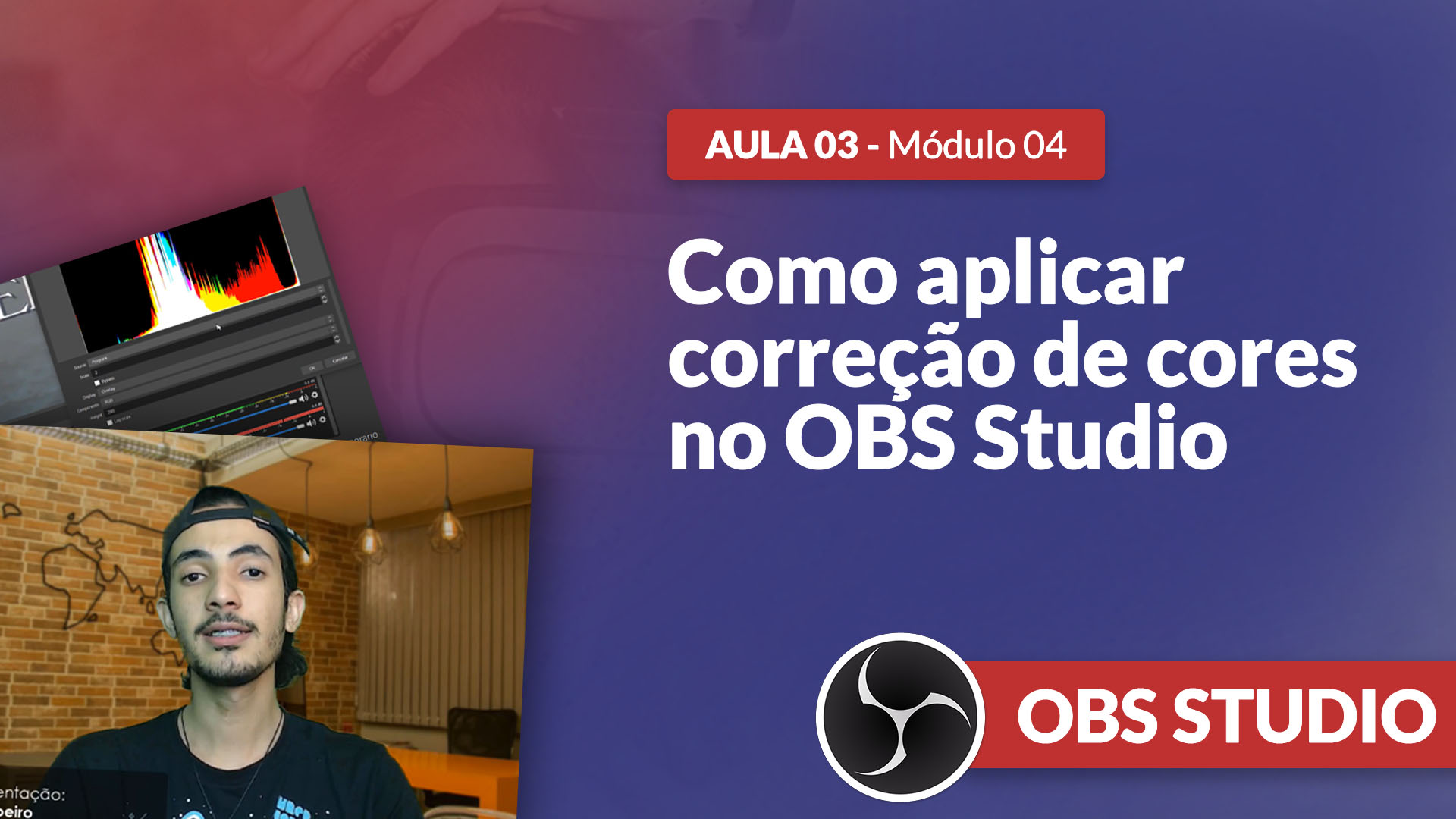 Curso OBS Studio: Como corrigir cores no OBS Studio? | Curso OBS Studio [GRATUITO]