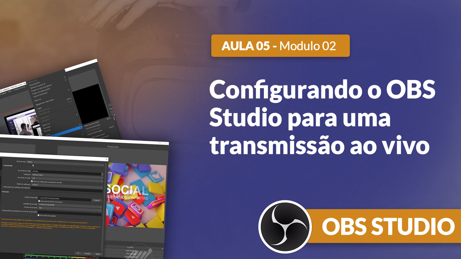 Curso OBS Studio [GRATUITO]: Como configurar uma transmissão ao vivo no OBS Studio.
