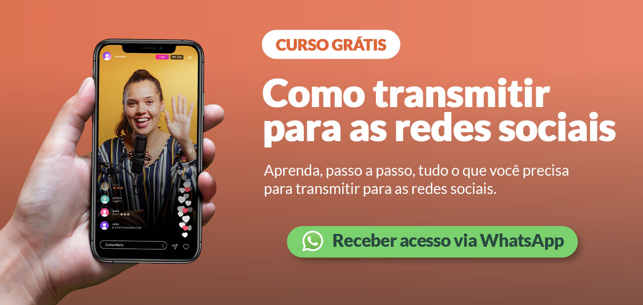 Curso grátis: Como transmitir para todas as redes sociais ao mesmo tempo.