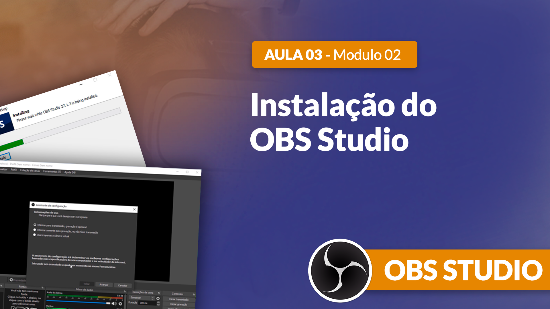 Curso OBS Studio [GRATUITO]: Como instalar o OBS Studio?