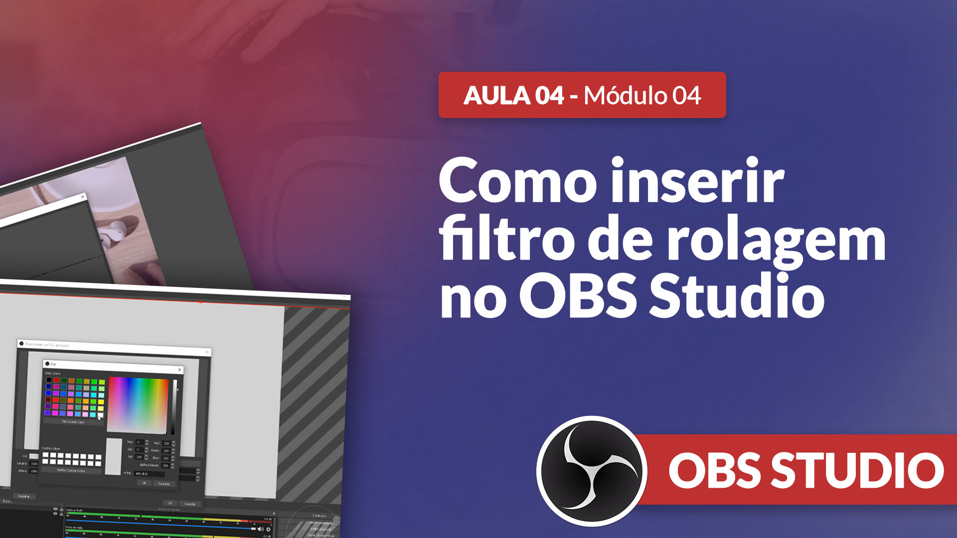 Curso OBS Studio [GRATUITO]: Como utilizar filtros de rolagem dentro do OBS Studio?