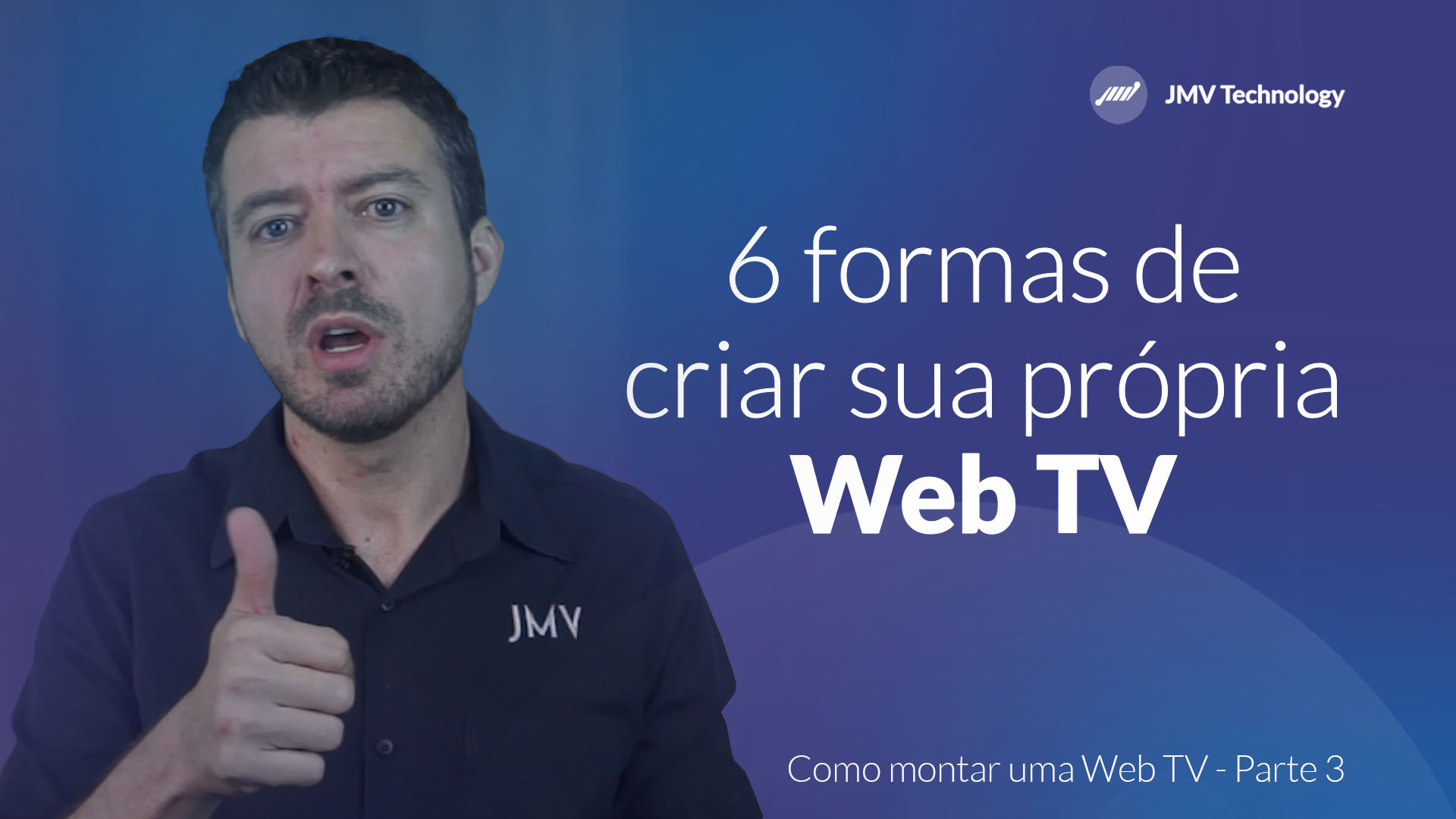 Capa pessoa ao lado de texto sobre formas de criar web TV
