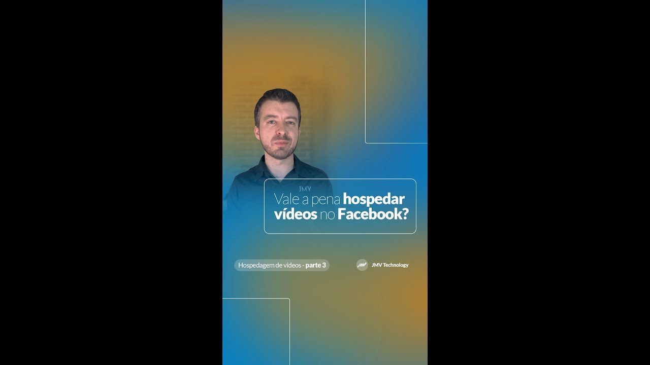 Hospedar vídeo do negócio no Facebook: a rede social como vitrine de distribuição e o site próprio como lugar onde o vídeo mora, com player e hospedagem de vídeo dedicada.