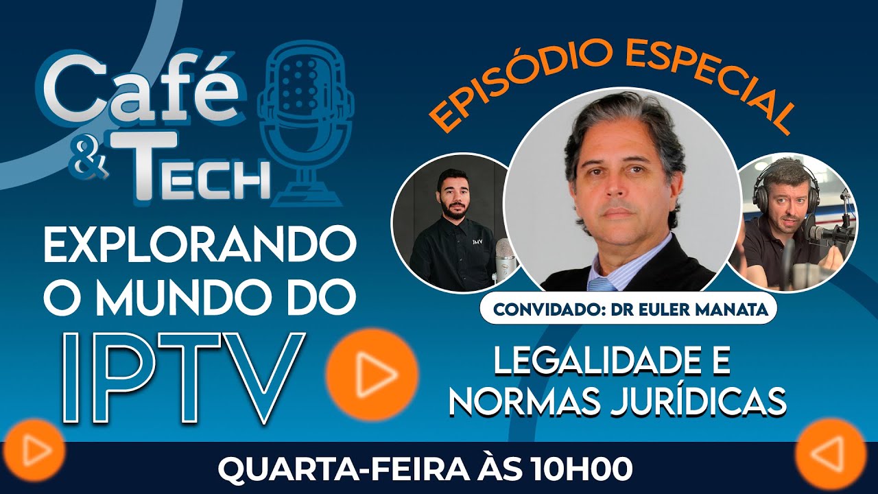 Episódio 03 do podcast Café & Tech, de outubro de 2023, sobre bloqueios da Anatel, IPTV e as questões jurídicas da pirataria de sinal
