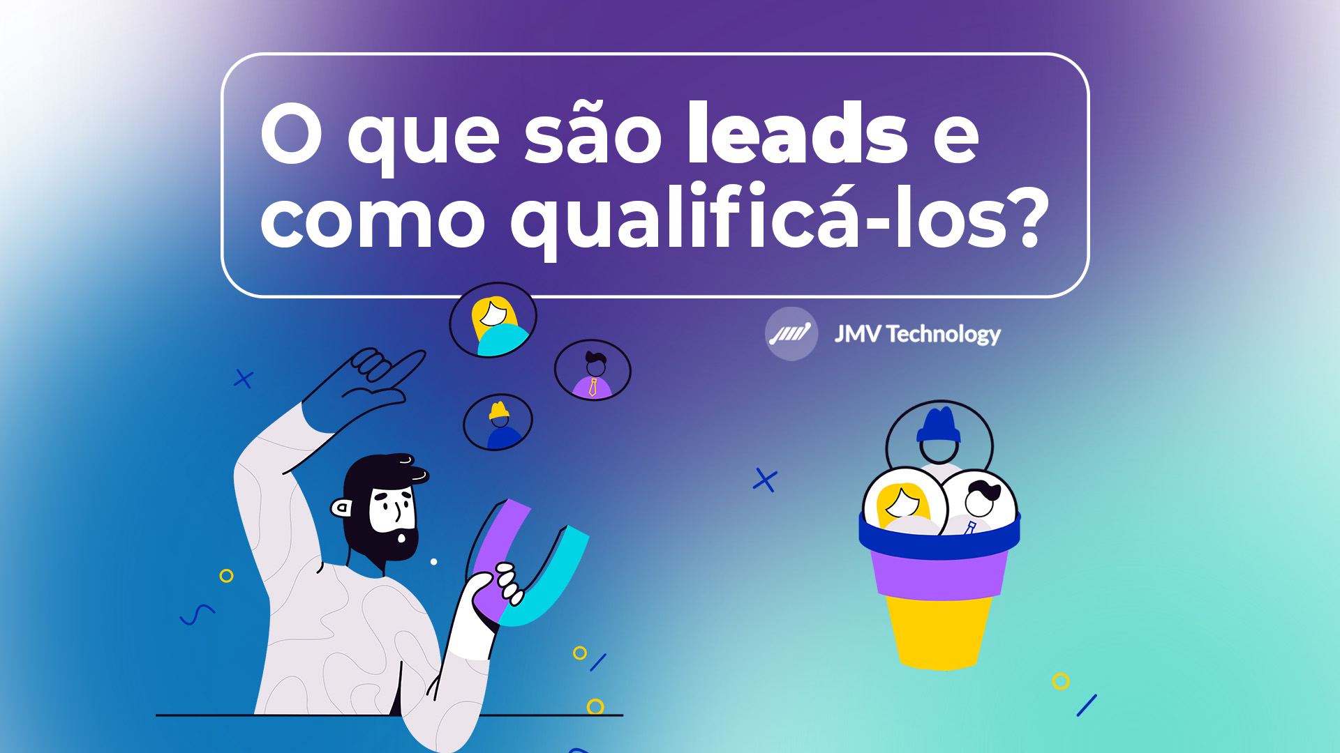 O que são Leads e como qualificá-los?